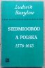 Ludwik Bazylow Siedmiogród a Polska 1576-1613